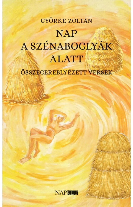 Györke Zoltán: Nap a szénaboglyák alatt