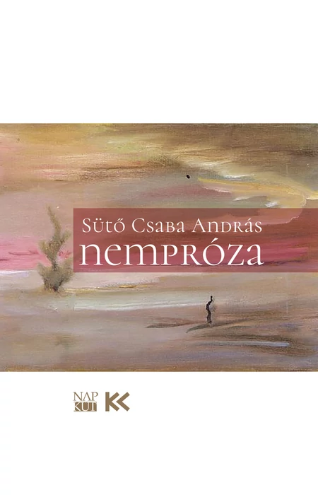 Sütő Csaba András: nempróza