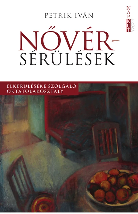 Petrik Iván: Nővérsérülések