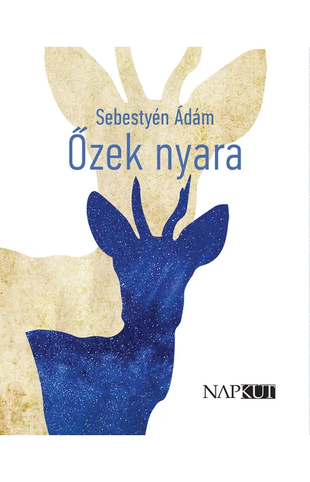 Sebestyén Ádám: Őzek nyara