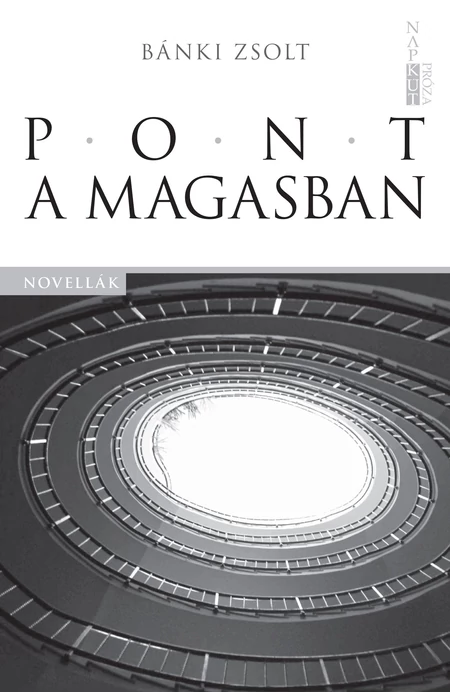 Bánki Zsolt: Pont a magasban