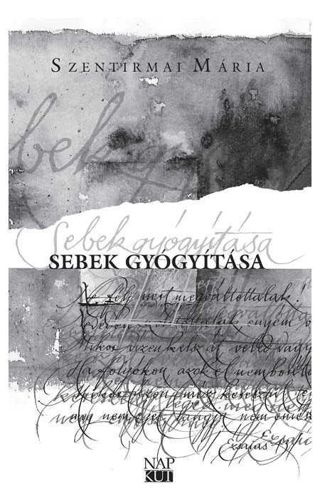 Szentirmai Mária: Sebek gyógyítása