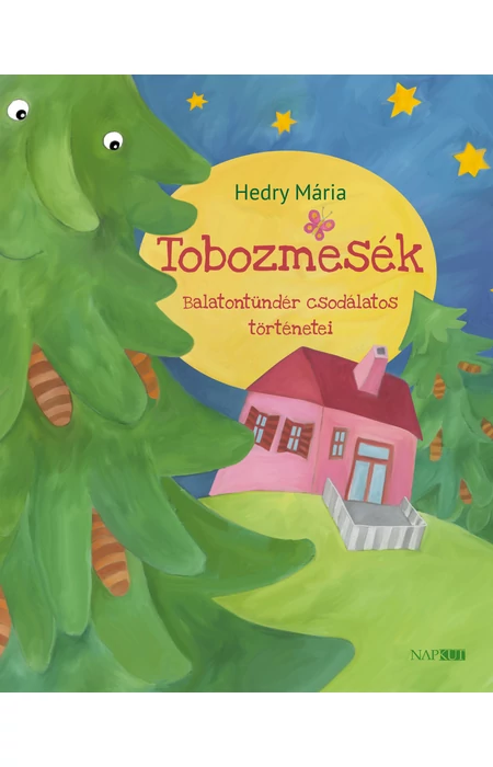 Hedry Mária: Tobozmesék