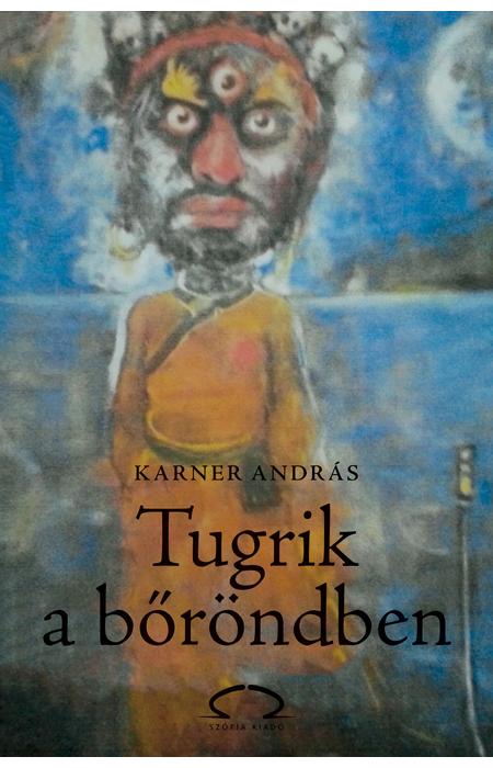 Karner András: Tugrik a bőröndben