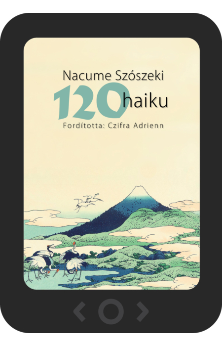 Nacume Szószeki: 120 haiku [e-könyv]