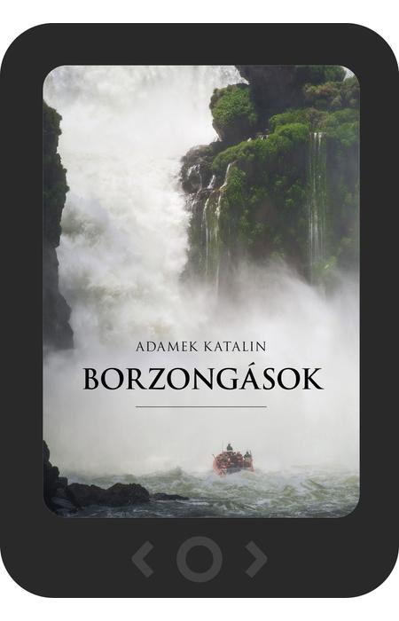 Adamek Katalin: Borzongások [e-könyv]