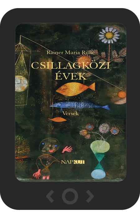 Rainer Maria Rilke: Csillagközi évek [e-könyv]