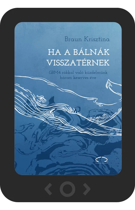 Braun Krisztina: Ha a bálnák visszatérnek [e-könyv]