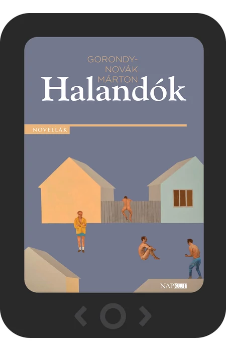 Gorondy-Novák Márton: Halandók [e-könyv]