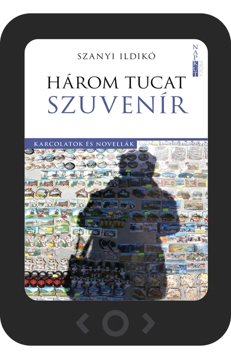 Szanyi Ildikó: Három tucat szuvenír [e-könyv]