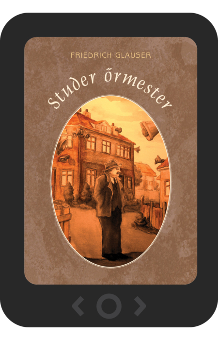 Friedrich Glauser: Studer őrmester [e-könyv]