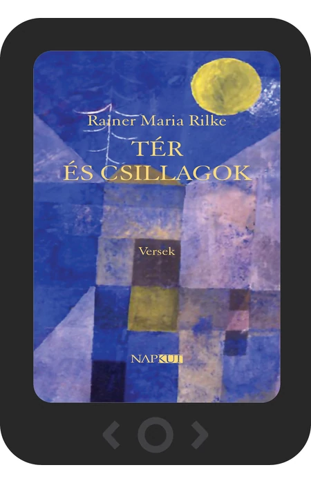 Rainer Maria Rilke: Tér és csillagok [e-könyv]