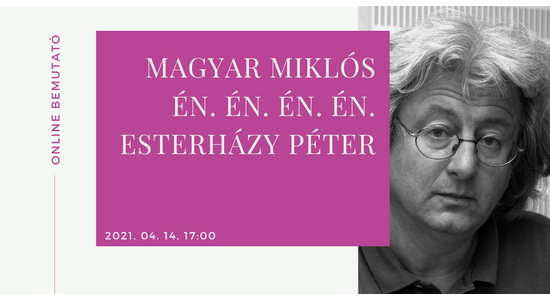 KÖNYVBEMUTATÓ | ÉN. ÉN. ÉN. ÉN. ESTERHÁZY PÉTER